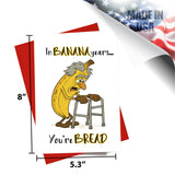 Happy Birthday - In Banana Years, You're Bread Greeting Card