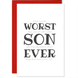 Worst Son Ever Greeting Card