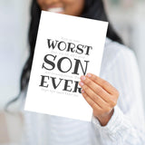 Worst Son Ever Greeting Card