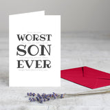 Worst Son Ever Greeting Card